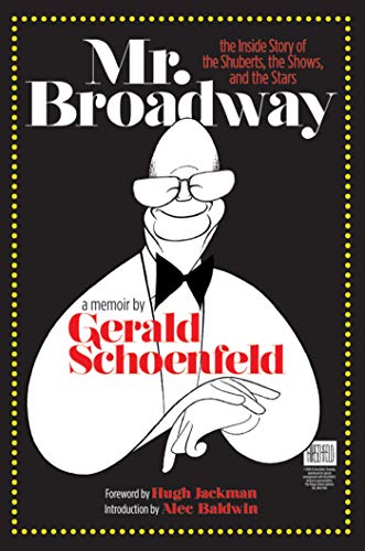 Mr. Broadway: The Inside Story of the Shuberts, the Shows and the Stars (Applause Books)