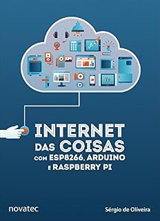 Livro Internet das Coisas com ESP8266, Arduino e Raspberry Pi