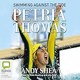 Petria Thomas: Swimming Against the Tide by 