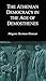 The Athenian Democracy in the Age of Demosthenes: Structure, Principles, and Ideology