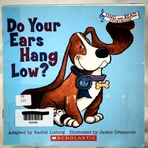 Do Your Ears Hang Low? (Sing and Read Storybook, Sing and Read Storybook)