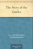 The Story of the Guides by 