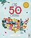 The 50 States: Explore the U.S.A. with 50 fact-filled maps! primary