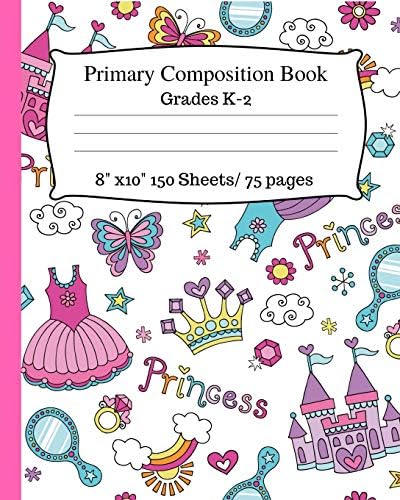 Primary Composition Book: Cute Princess Notebook, Story Paper With Dotted Mid Line for Grades K-2. 8x10, 150 pages/75 sheets. Writing Paper for Kids, ... Cute Composition Notebook , White Notebook