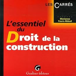 L' essentiel du droit de la construction