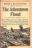 Hardcover The Johnstown Flood by David G. McCullough (1968-07-30) Book