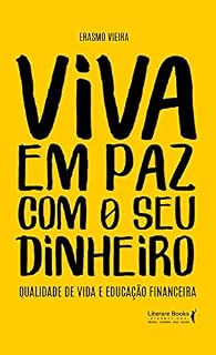 Livro Viva em paz com o seu dinheiro: Qualidade de vida e educação financeira