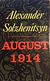 August 1914 by Alexander Solzhenitsyn (September 25,1972)