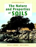 The Nature and Properties of Soils, 14th Edition, Nyle C. Brady, Ray R. Weil, 013227938X