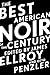 The Best American Noir of the Century (The Best American Series ®) by James Ellroy, Otto Penzler