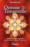 Osmose temporelle - tome II Sôthis: Exploration de lignes temporelles, rencontre avec ses extension by 