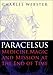 Paracelsus: Medicine, Magic and Mission at the End of Time