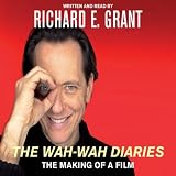 The Wah-Wah Diaries: The Making of a Film by 
