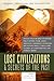 Exposed, Uncovered, and Declassified: Lost Civilizations & Secrets of the Past