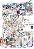 Ran and the Gray World, Vol. 2