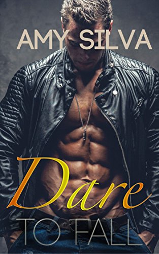 Dare To Fall, a New Adult Romance Novel