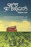 Saving St Brigid's by Regina Brigid Lane