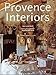 Provence Interiors/Interieurs De Provence (in English) by Lisa Lovatt-Smith, Angelika Muthesius