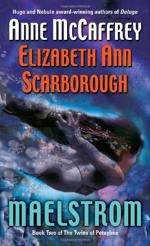 Maelstrom (The Twins of Petaybee #2)