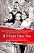 If I Can't Have You: Susan Powell, Her Mysterious Disappearance, and the Murder of Her Children by Gregg Olsen, Rebecca Morris