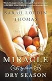 Miracle in a Dry Season by Sarah Loudin Thomas