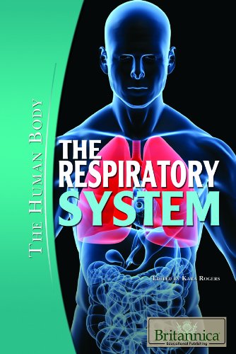 Download The Respiratory System (Human Body (Rosen Educational Publishing)) Download The Respiratory System (Human Body (Rosen Educational Publishing))