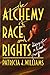 Alchemy of Race and Rights: Diary of a Law Professor