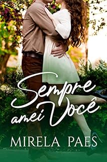 Livro Sempre amei você (Amores em Pernambuco Livro 2)