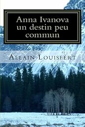 Anna Ivanova, un destin peu commun