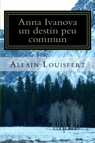 Anna Ivanova, un destin peu commun