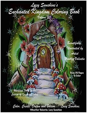 Lacy Sunshine's Enchanted Kingdom Coloring Book Volume 33: Hidden Keys and Gems Magical Lands, Dragons, Fairies Adult Coloring Book by Heather Valentin (Lacy Sunshine's Coloring Books)