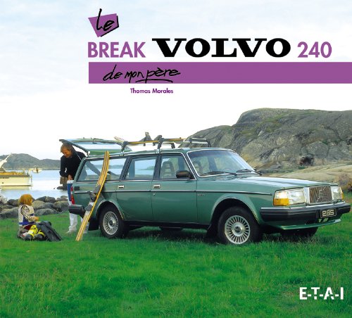 Le  break Volvo 240 de mon père