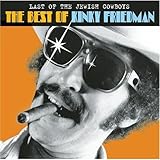 Last Of The Jewish Cowboys: The Best Of Kinky Friedman