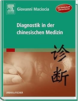 Diagnostik In Der Chinesischen Medizin Amazon De Maciocia Giovanni Bucher