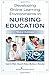 Developing Online Learning Environments in Nursing Education (Springer Series on the Teaching of Nursing)