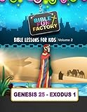 Bible Lessons for Kids: Genesis 25 - Exodus 1 (Bible Fun Factory) (Volume 2) by Mary Kate Warner