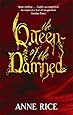 The Queen Of The Damned: Number 3 in series (Vampire Chronicles)