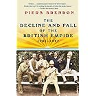 The Decline and Fall of the British Empire, 1781-1997