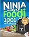 Ninja Foodi Cookbook for Beginners: 1001 Day Plan Ninja Foodie Cookbook: A Ninja Foodi Pressure Cooker and Air fryer Complete Cookbook for Beginners & ... Ninja Foodi Recipes (Ninja Foodi Cookbooks)