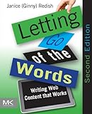Letting Go of the Words: Writing Web Content that Works (Interactive Technologies)
