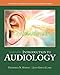 Introduction to Audiology (Pearson Communication Sciences and Disorders)