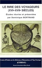 Le  rire des voyageurs, XVIe-XVIIe siècles