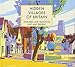 Hidden Villages of Britain: Histories and Tradition Past and Present by Clare Gogerty