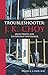 Troubleshooter: J. K. Choy: From Pirate's Son to Diplomat and Banker by Daniel S. J. Choy M.D.