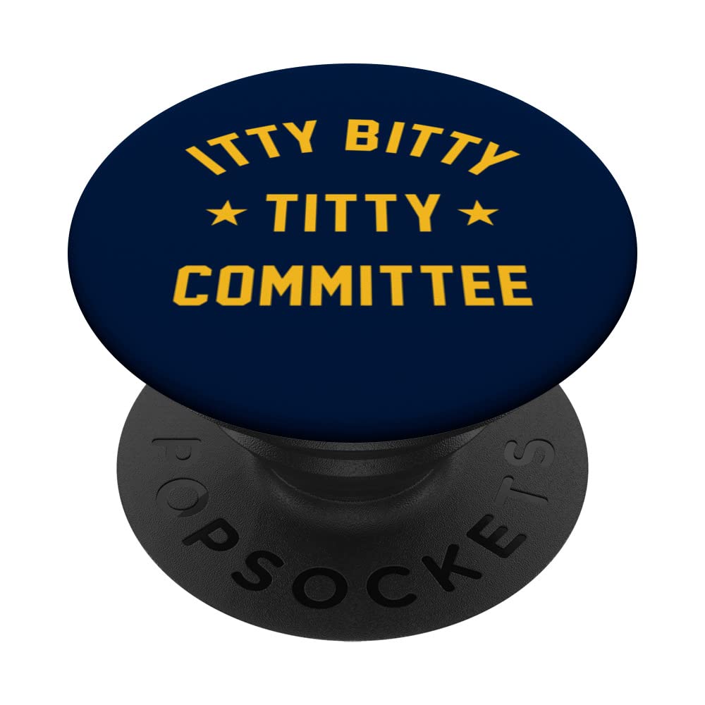 ITTY BITTY TITTY COMMITTEE PopSockets Swappable PopGrip
