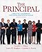 The Principal: Creative Leadership for Excellence in Schools (7th Edition) (Pearson Custom Education)