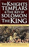 The Knights Templars & The Key of Solomon The King by A. Bothwell-Gosse (2006-10-31) by 