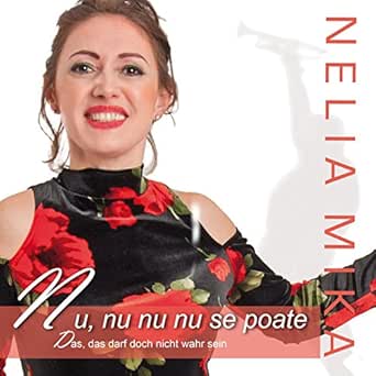 Nu Nu Nu Nu Se Poate By Nelia Mika On Amazon Music Amazon Com