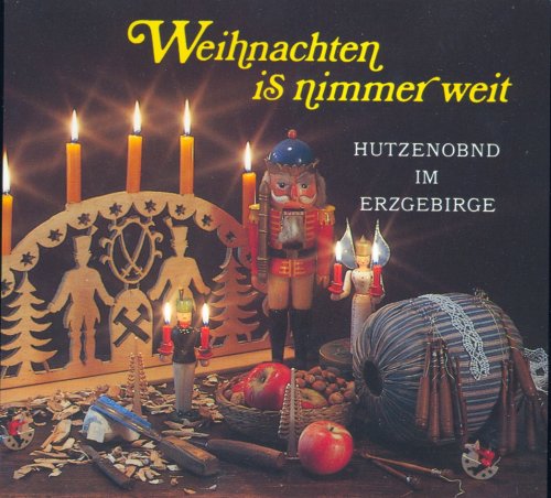 Weihnachten 2022 Musik Weihnachten is nimmer weit Hutzenobnd im Erzgebirge Amazon.de