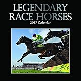Beatufiul Photographs of Legendary Race Horses 2017 Monthly Wall Calendar, 12